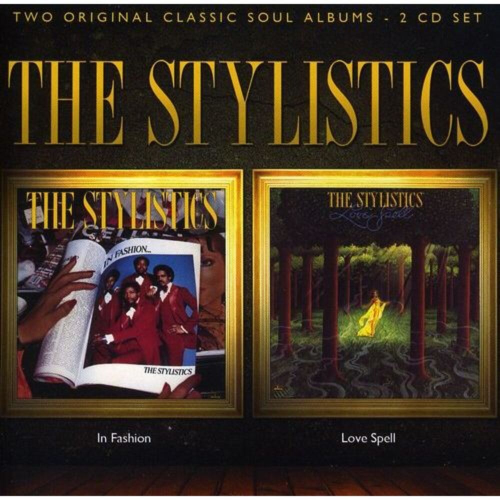 The Stylistics - In Fashion / Love Spell  CD